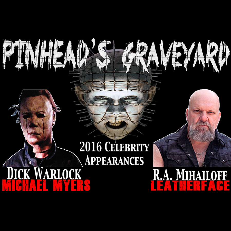 Pinhead's Graveyard 2016 Celebrity Apperances Dick Warlock & R.A. Mihailoff